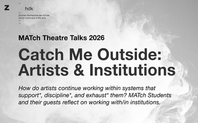 MATch Theatre Talks: "Catch me Outside: Artists and Institutions"