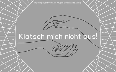 Klatsch mich nicht aus! Klatsch mich nicht aus!