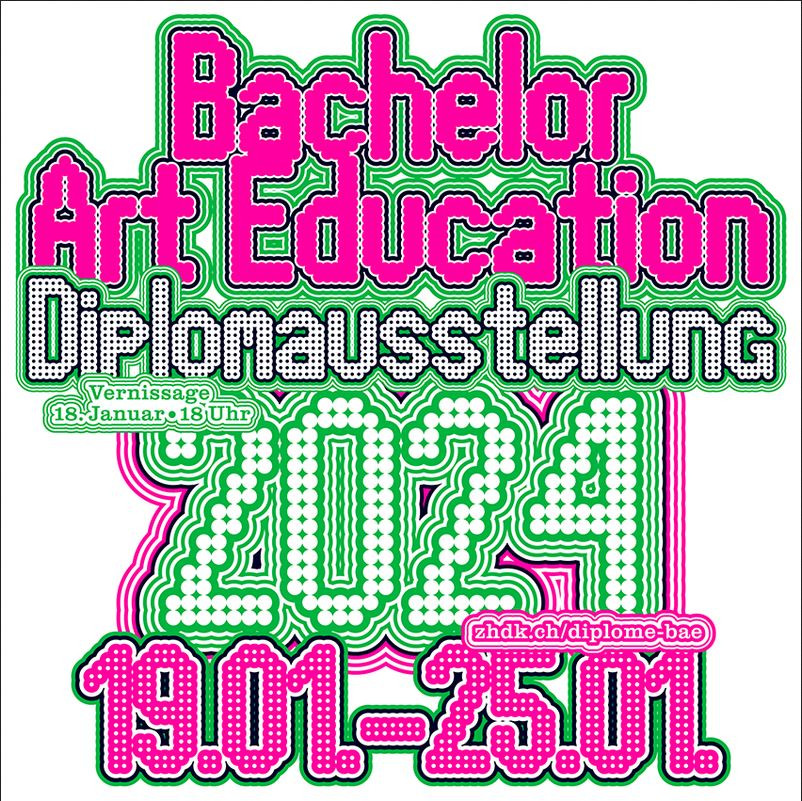 Diploma Exhibition 2024 Starts ZHdK Ch   Diplome Art Education 