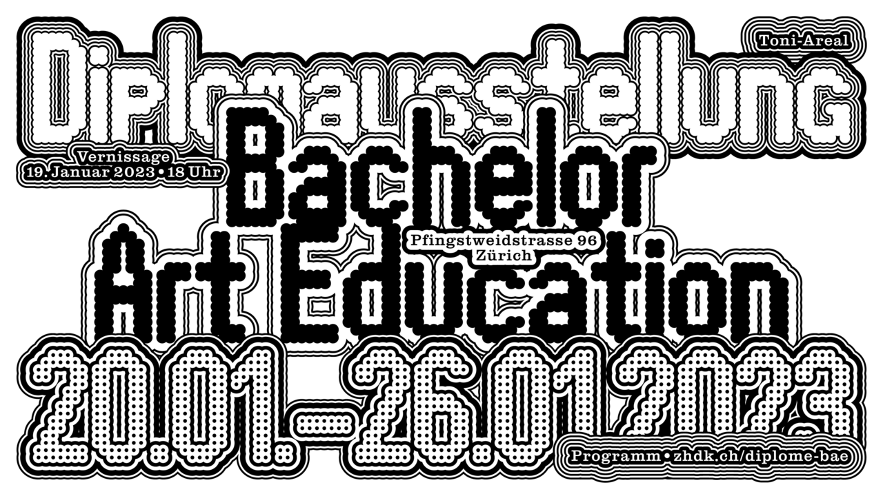 ba_art_education_diplome23.png Diplomausstellung Bachelor Art Education 2023